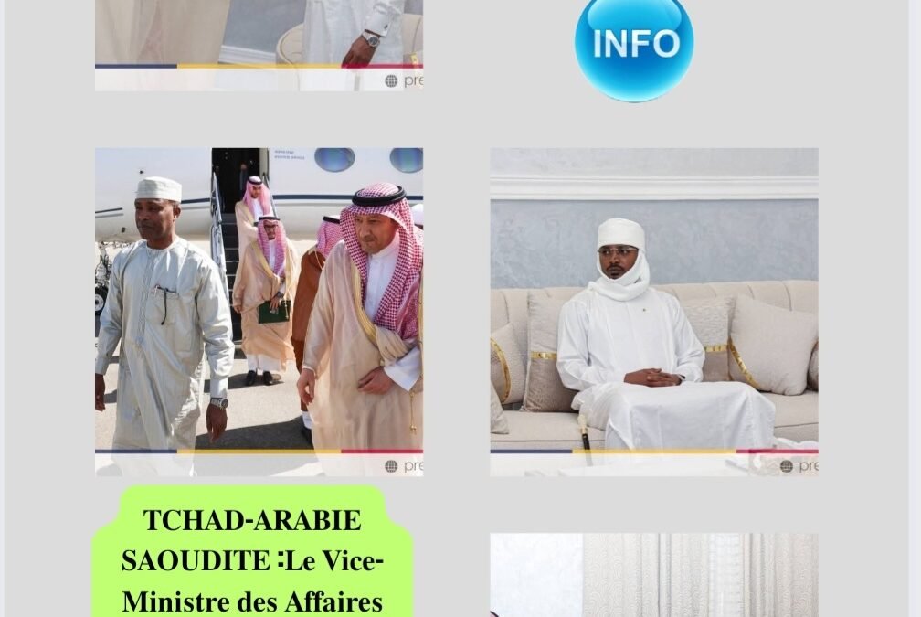 Tchad – Arabie Saoudite : Un Front Diplomatique pour la Paix au Soudan