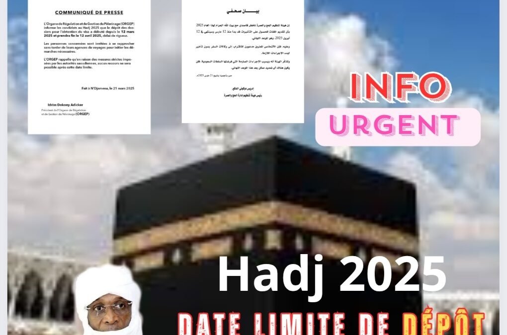 Hadj 2025 : L’ORGEP fixe la date limite pour le dépôt des dossiers de visa ,avant le 12 avril 2025.