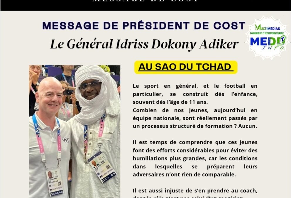 Défaite des Sao : Le Président du COST Idriss Dokony Adiker Brise le Silence et Pose le Diagnostic du Football Tchadien