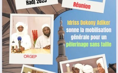 Hadj 2025 : Idriss Dokony Adiker sonne la mobilisation générale pour un pèlerinage sans faille