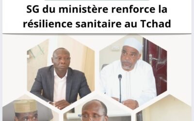 Santé publique : Une double offensive stratégique menée par le SG du ministère pour renforcer la résilience sanitaire au Tchad