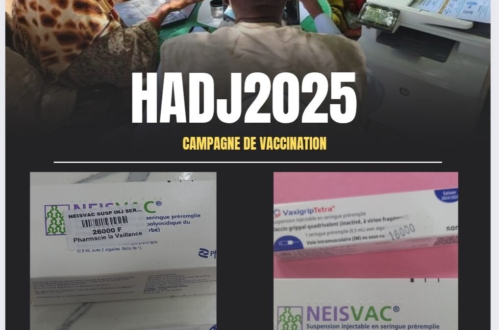 Vaccins du Hadj 2025 : Entre obligation sanitaire et désinformation malveillante, une vérité à rétablir