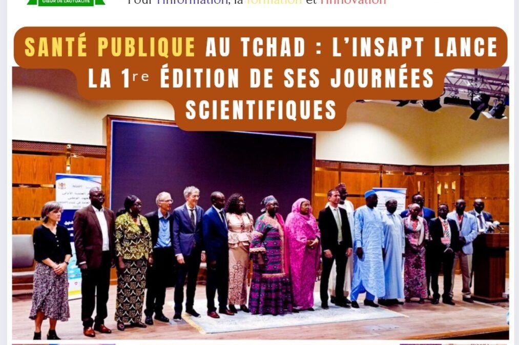 Santé publique au Tchad : L’INSAPT lance la 1ʳᵉ édition de ses Journées scientifiques