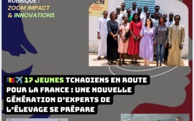 17 jeunes Tchadiens en route pour la France : une nouvelle génération d’experts de l’élevage se prépare