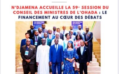 N’Djamena accueille la 59ᵉ session du Conseil des ministres de l’OHADA : le financement au cœur des débats