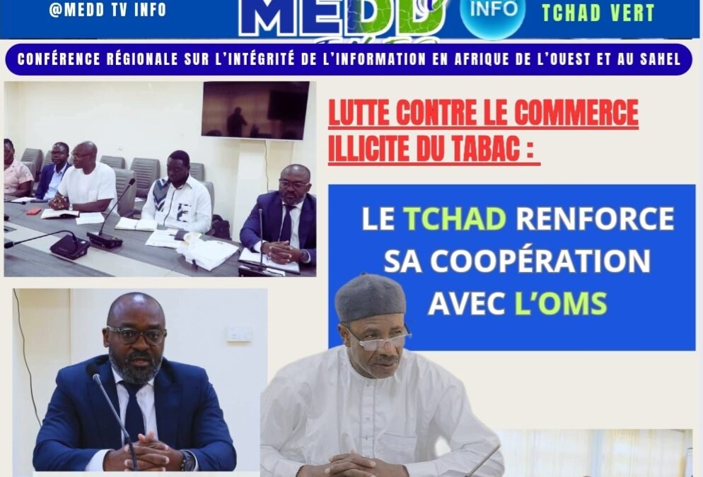 Lutte contre le commerce illicite du tabac : Le Tchad renforce sa coopération avec l’OMS