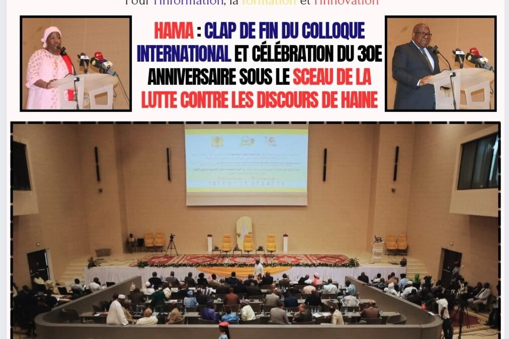 HAMA : Clap de fin du Colloque international et célébration du 30e anniversaire sous le sceau de la lutte contre les discours de haine