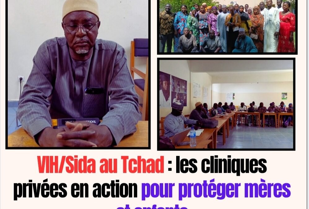 VIH/Sida au Tchad : le secteur privé en première ligne pour freiner la transmission de la mère à l’enfant pour une formation