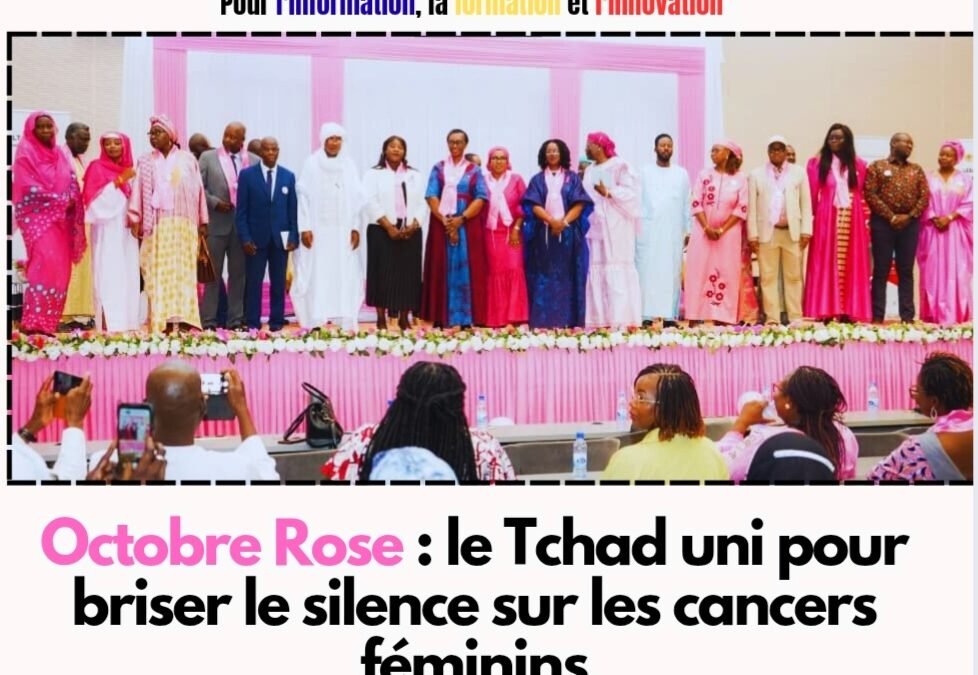Octobre Rose : le Tchad uni pour briser le silence sur les cancers féminins