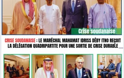 Crise soudanaise : le Maréchal Mahamat Idriss Déby Itno reçoit la délégation quadripartite pour une sortie de crise durable
