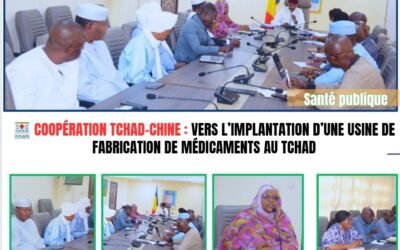 Coopération Tchad–Chine : Vers l’implantation d’une usine de fabrication de médicaments au Tchad