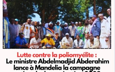 Lutte contre la poliomyélite : Le ministre Abdelmadjid Abderahim lance à Mandelia la campagne nationale de vaccination 2025