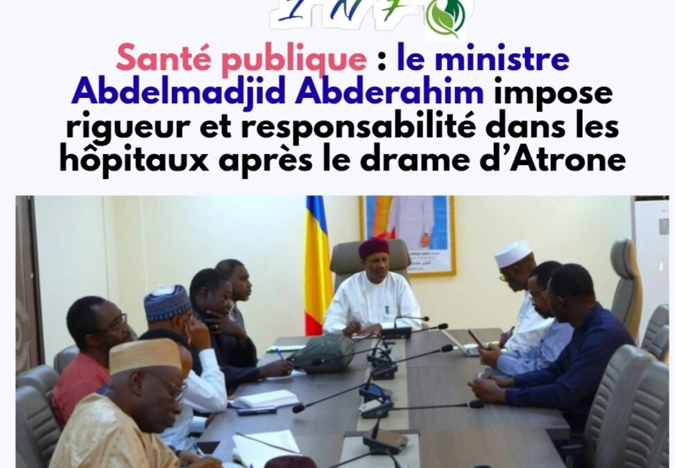 Santé publique : le ministre Abdelmadjid Abderahim impose rigueur et responsabilité dans les hôpitaux après le drame d’Atrone