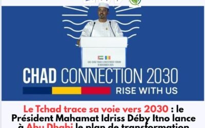 Le Tchad trace sa voie vers 2030 : le Président Mahamat Idriss Déby Itno lance à Abu Dhabi le plan de transformation économique nationale