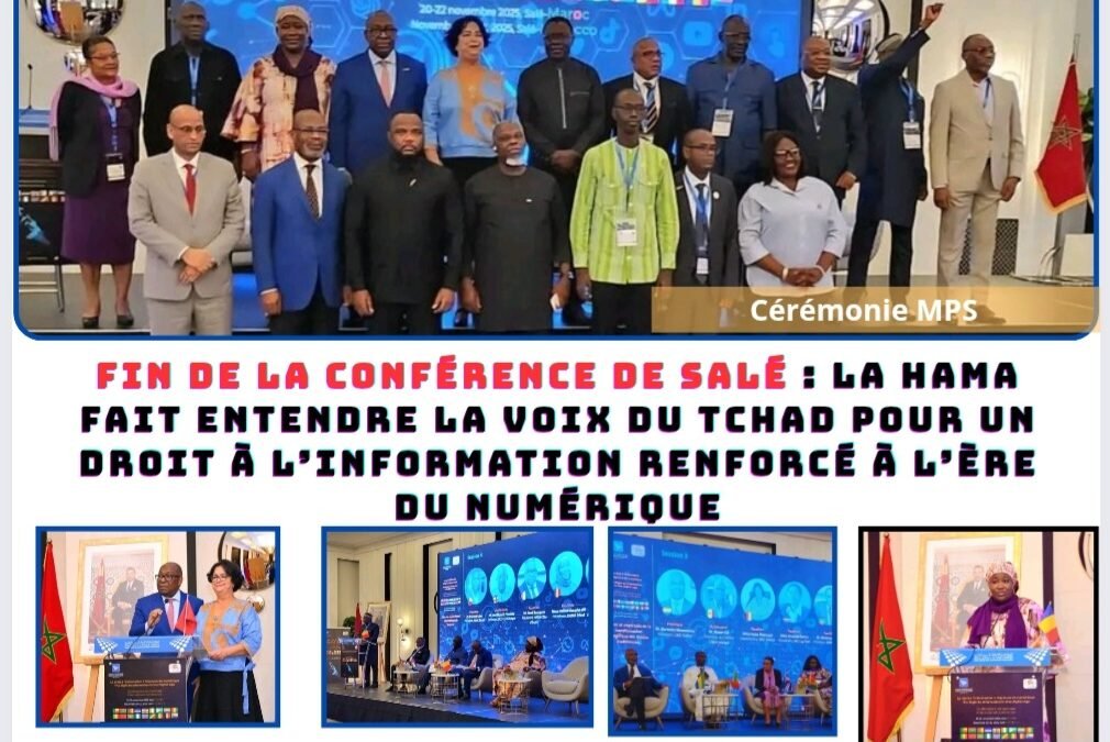 Fin de la Conférence de Salé : la HAMA fait entendre la voix du Tchad pour un droit à l’information renforcé à l’ère du numérique