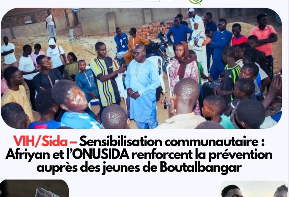 VIH/Sida – Sensibilisation communautaire : Afriyan et l’ONUSIDA renforcent la prévention auprès des jeunes de Boutalbangar