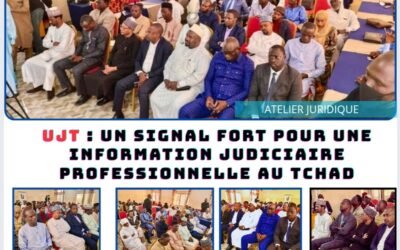 UJT : Un signal fort pour une information judiciaire professionnelle au Tchad