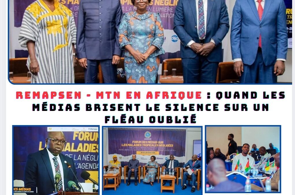 BÉNIN – REMAPSEN-MTN en Afrique : quand les médias brisent le silence sur un fléau oublié