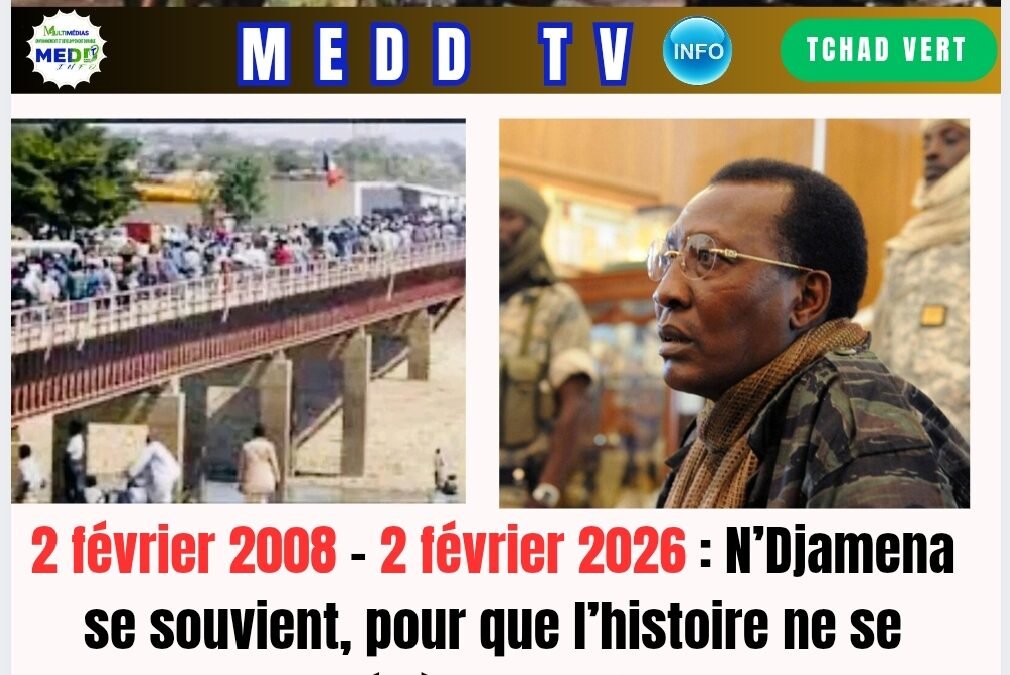 2 février 2008 – 2 février 2026 : N’Djamena se souvient, pour que l’histoire ne se répète jamais