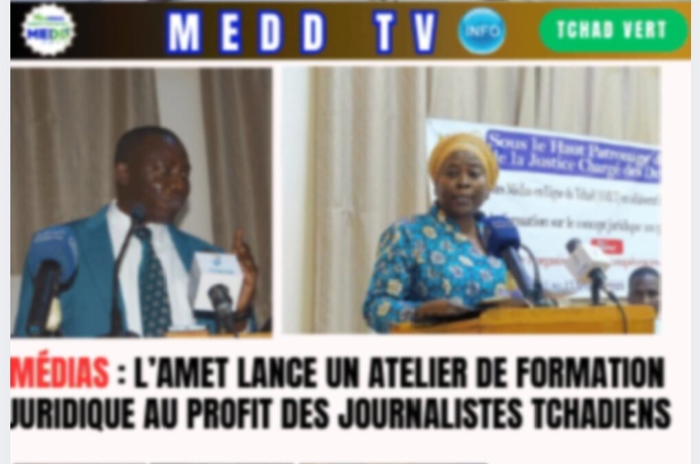 Médias : L’AMET lance un atelier de formation juridique au profit des journalistes tchadiens