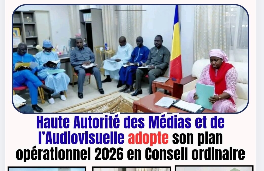 Haute Autorité des Médias et de l’Audiovisuelle adopte son plan opérationnel 2026 en Conseil ordinaire