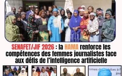 SENAFET/JIF 2026 : la HAMA renforce les compétences des femmes journalistes face aux défis de l’intelligence artificielle