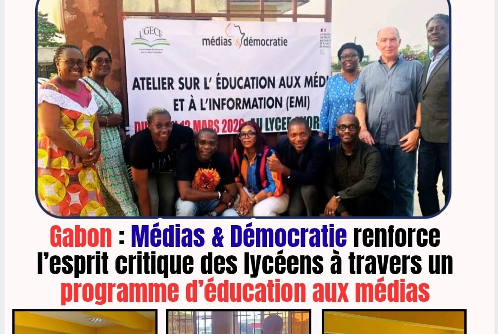 Gabon : Médias & Démocratie renforce l’esprit critique des lycéens à travers un programme d’éducation aux médias