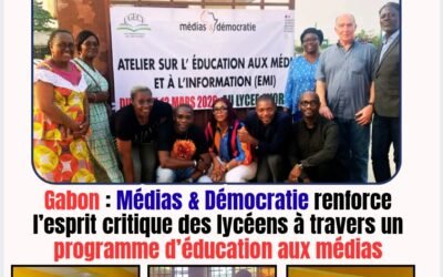 Gabon : Médias & Démocratie renforce l’esprit critique des lycéens à travers un programme d’éducation aux médias