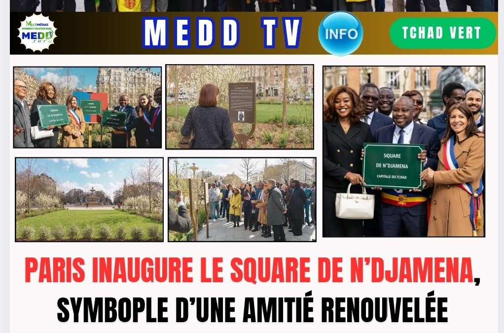 Diplomatie des villes : Paris inaugure le Square de N’Djamena, symbole d’une amitié renouvelée
