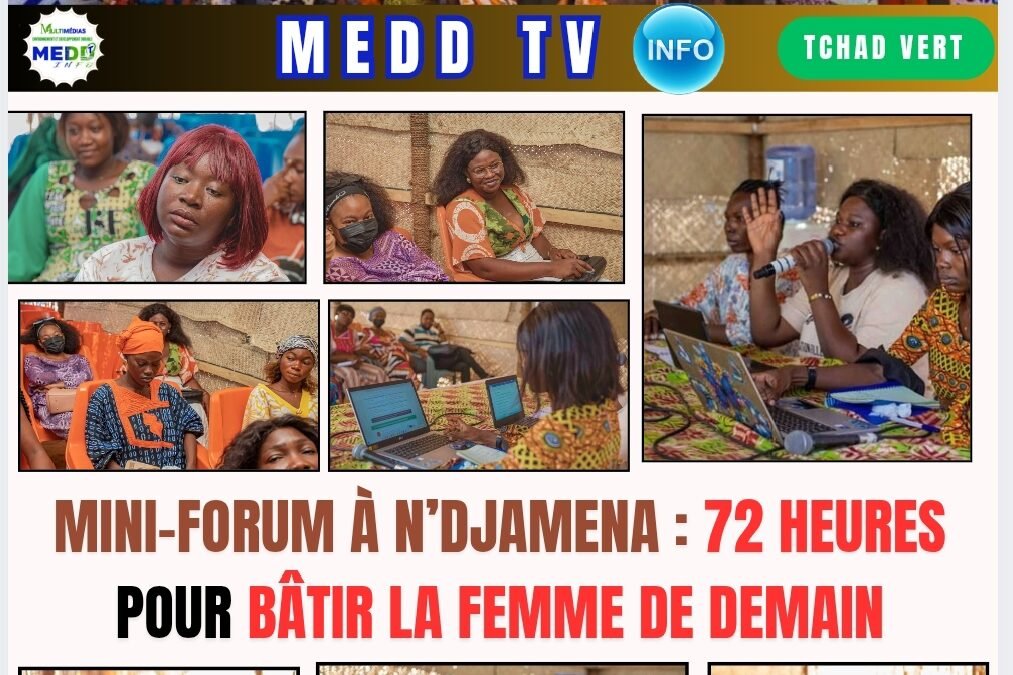 Mini-forum à N’Djamena : 72 heures pour bâtir la femme de demain