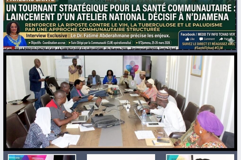 Tchad / Parlons Santé publique –  Un tournant stratégique pour la santé communautaire : lancement d’un atelier national décisif à N’Djamena