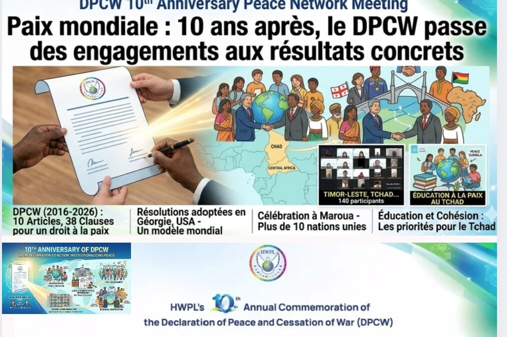 Paix mondiale : 10 ans après, le DPCW passe des engagements aux résultats concrets
