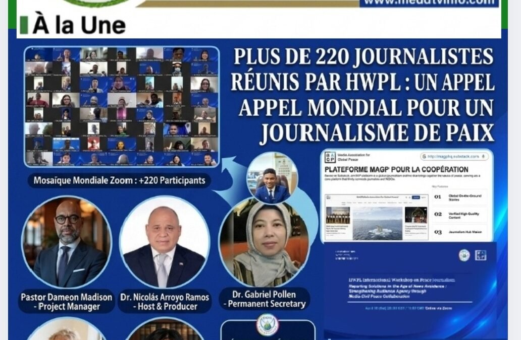 Plus de 220 journalistes réunis par HWPL : un appel mondial pour un journalisme au service de la paix