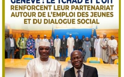 Genève : Le Tchad et l’OIT renforcent leur partenariat autour de l’emploi des jeunes et du dialogue social