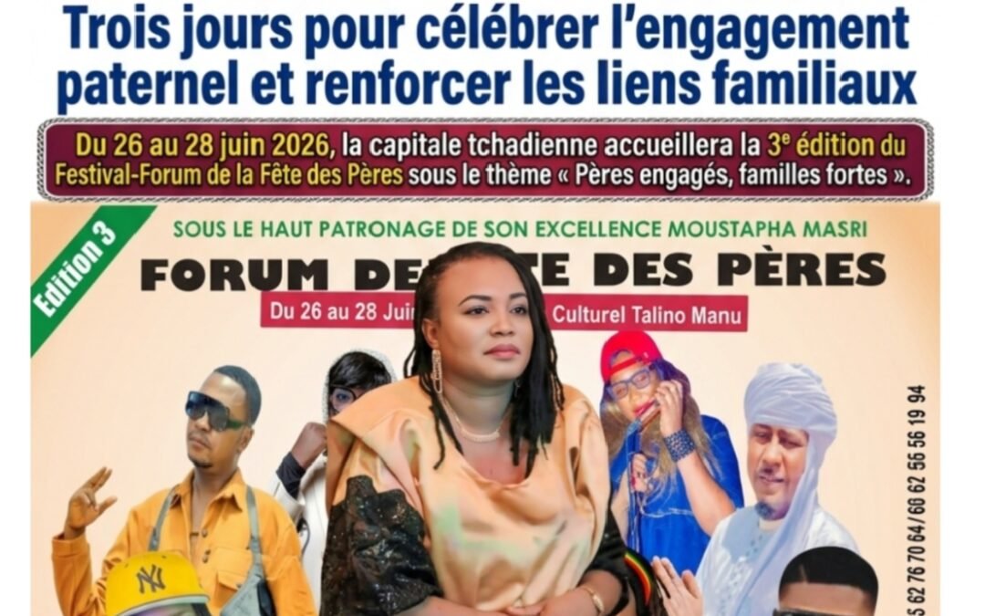 Festival-Forum de la Fête des Pères 2026 : Trois jours pour célébrer l’engagement paternel et renforcer les liens familiaux