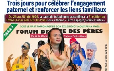 Festival-Forum de la Fête des Pères 2026 : Trois jours pour célébrer l’engagement paternel et renforcer les liens familiaux