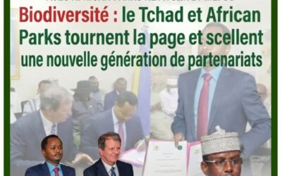 Biodiversité : le Tchad et African Parks tournent la page et scellent une nouvelle génération de partenariats