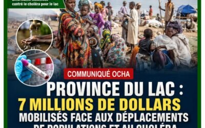 Province du Lac : 7 millions de dollars mobilisés face aux déplacements de populations et au choléra