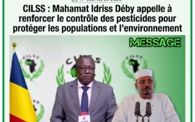 CILSS : Mahamat Idriss Déby appelle à renforcer le contrôle des pesticides pour protéger les populations et l’environnement