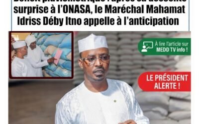 Déficit pluviométrique : après sa descente surprise à l’ONASA, le Maréchal Mahamat Idriss Déby Itno appelle à l’anticipation