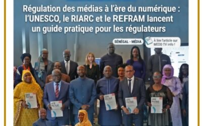Régulation des médias à l’ère du numérique : l’UNESCO, le RIARC et le REFRAM lancent un guide pratique pour les régulateurs