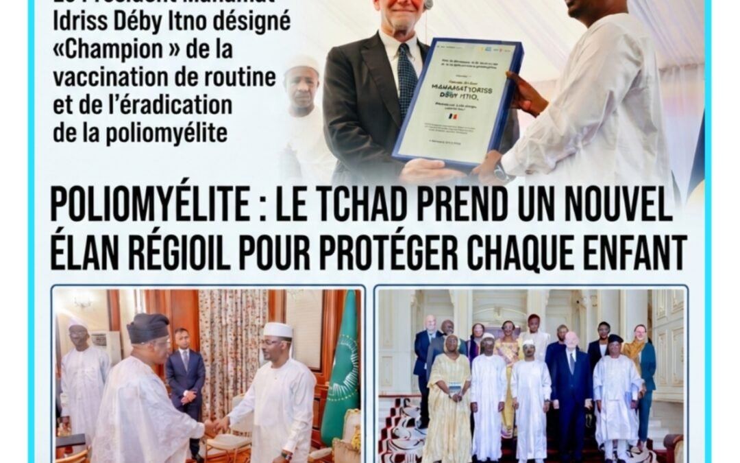 COMMUNIQUÉ-UNICEF /POLIOMYÉLITE : LE TCHAD PREND UN NOUVEL ÉLAN RÉGIONAL POUR PROTÉGER CHAQUE ENFANT