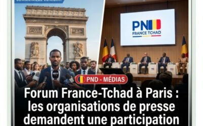 Forum France-Tchad à Paris : les organisations de presse demandent une participation plus inclusive des médias tchadiens