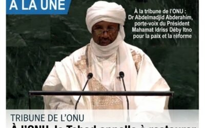 À l’ONU, le représentant du Président Mahamat Idriss Déby Itno, Dr Abdelmadjid Abderahim, porte la voix du Tchad pour la paix et la confiance.