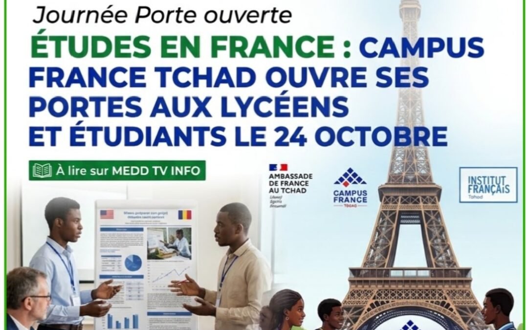 ÉTUDES EN FRANCE : CAMPUS FRANCE TCHAD OUVRE SES PORTES AUX LYCÉENS ET ÉTUDIANTS LE 24 OCTOBRE