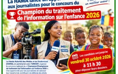 TCHAD : La HAMA lance un appel aux journalistes pour le concours du « Champion du traitement de l’information sur l’enfance 2026 »