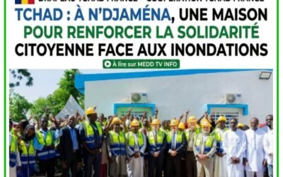 TCHAD : N’DJAMÉNA RENFORCE SON DISPOSITIF DE LUTTE CONTRE LES INONDATIONS AVEC UNE MAISON DES BÉNÉVOLES