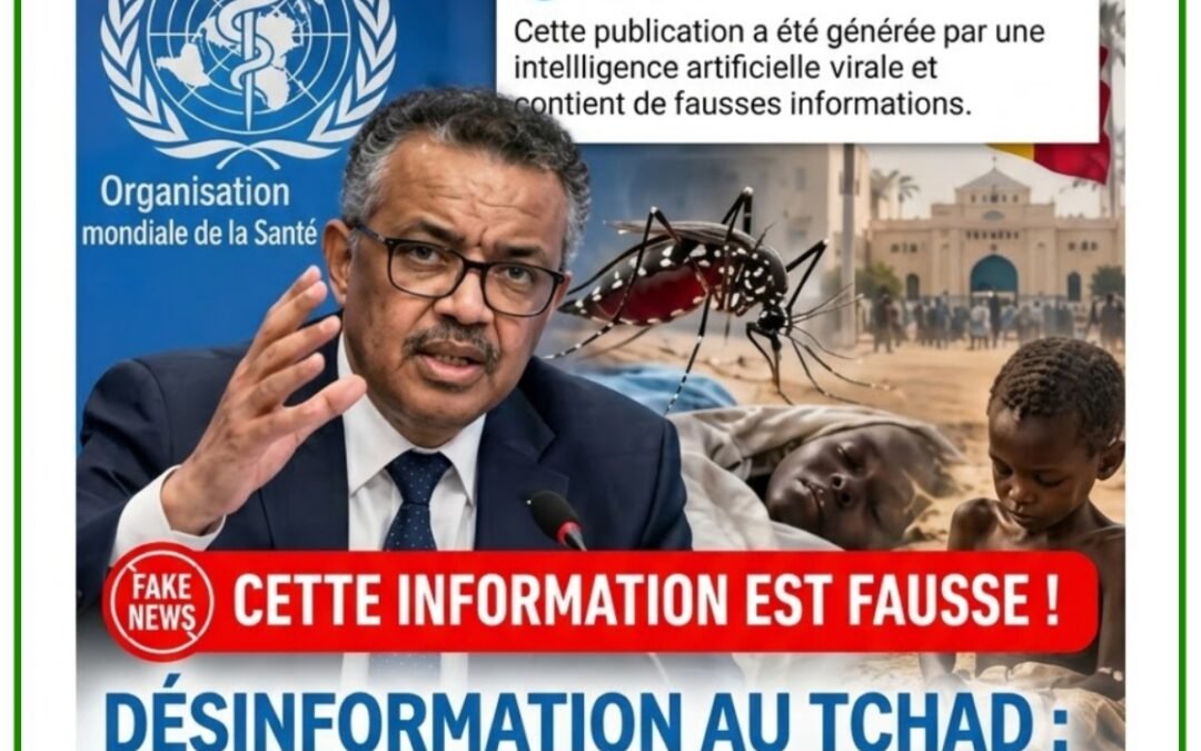 DÉSINFORMATION AU TCHAD : L’OMS DÉMENT UNE PUBLICATION VIRALE ET EXIGE LE RETRAIT DU CONTENU