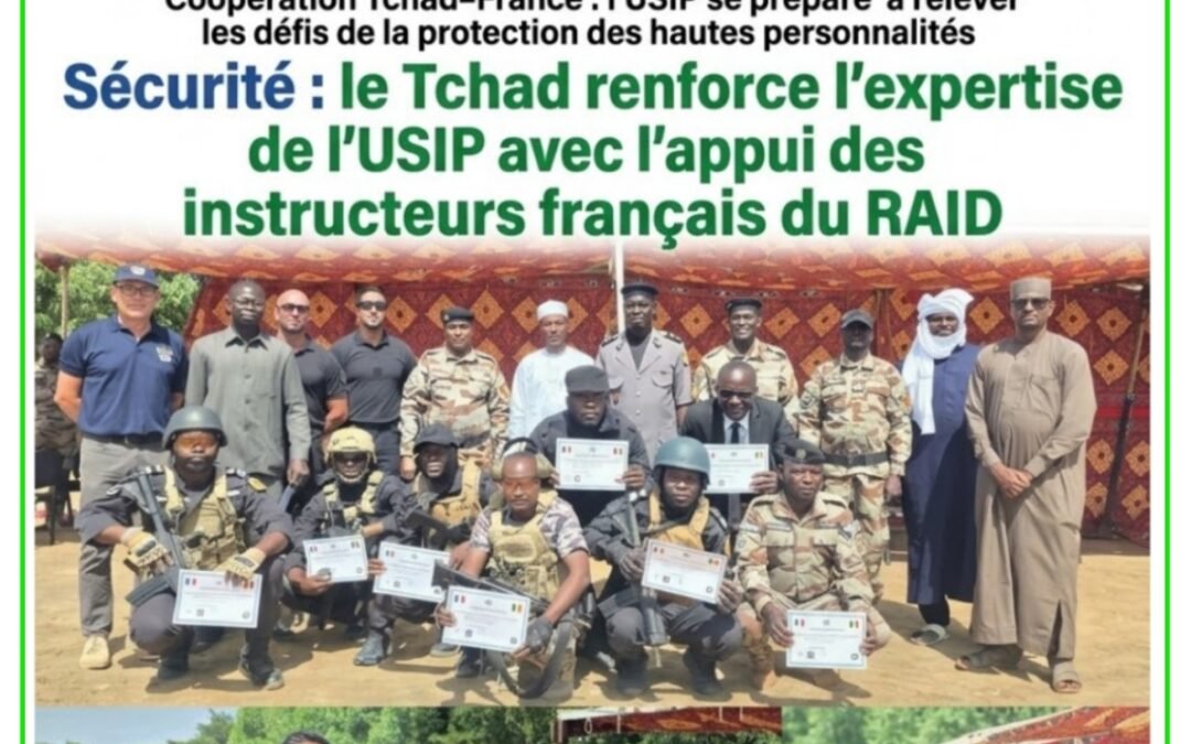 Sécurité : le Tchad renforce l’expertise de l’USIP avec l’appui des instructeurs français du RAID